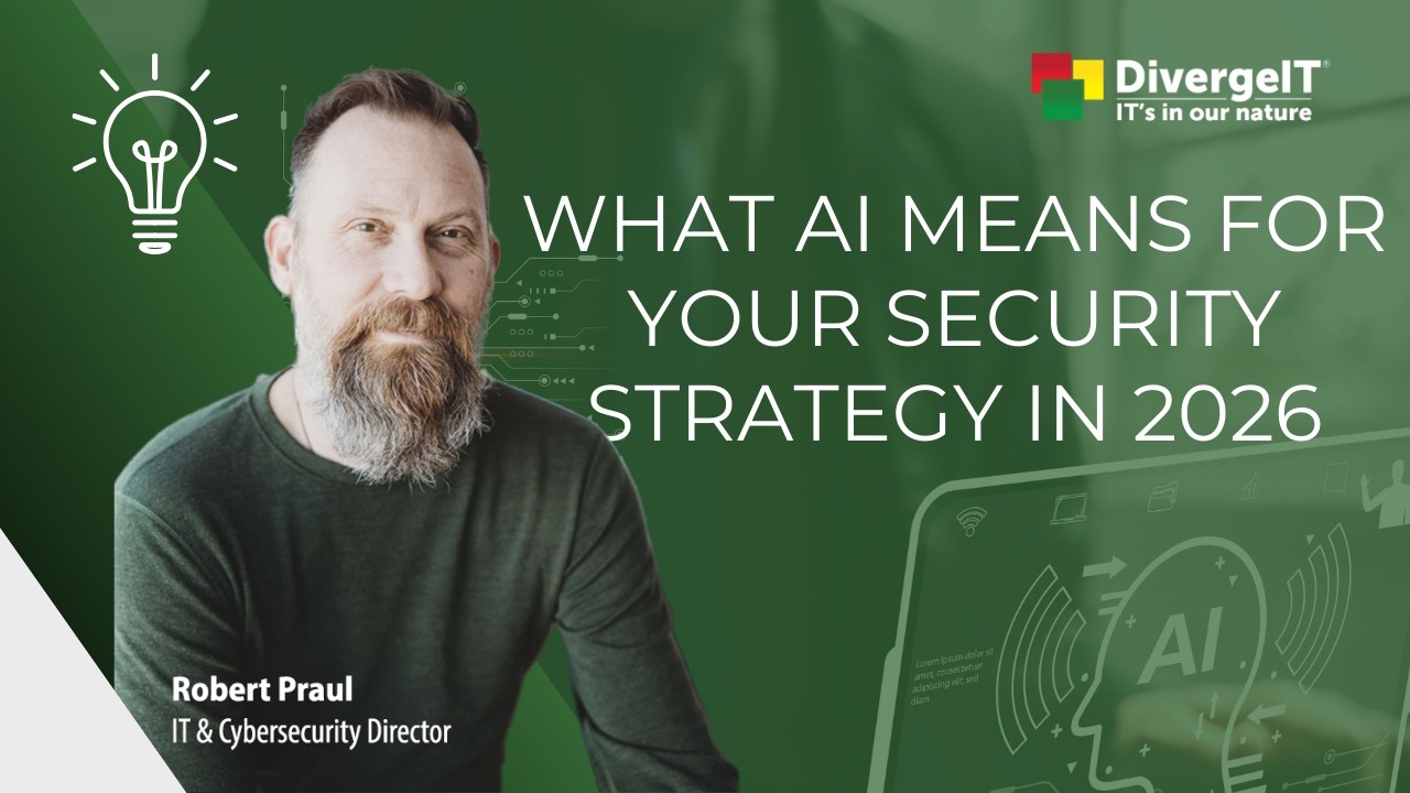 What AI Means for Your Security Strategy in 2026 | Presented by DivergeIT and Todyl